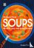 Soups - 80 Tasty, Easy and ...