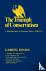 Triumph of Conservatism - A...