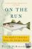 On the Run - An Angler's Jo...