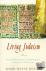 Living Judaism - The Comple...