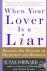 When Your Lover Is a Liar -...