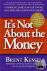 It's Not About the Money - ...