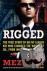 Rigged - The True Story of ...