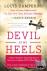 Devil at My Heels - A Heroi...