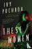 These Women - A Novel