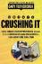 Crushing It! - How Great En...
