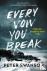 Every Vow You Break - A Novel