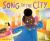 Song in the City