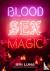 Blood Sex Magic - Everyday ...