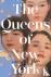 The Queens of New York - A ...