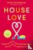 House Love - A Joyful Guide...