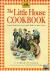 The Little House Cookbook -...