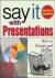 Say It with Presentations, ...