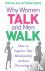 Why Women Talk and Men Walk...