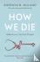 Sherwin B Nuland - How We Die
