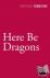 Gibbons, Stella - Here Be Dragons