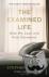 The Examined Life - How We ...