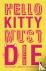 Hello Kitty Must Die