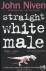 Niven, John - Straight White Male