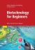Biotechnology for Beginners