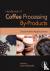 Handbook of Coffee Processi...