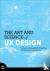 The Art and Science of UX D...