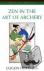 Zen in the Art of Archery -...