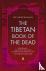 The Tibetan Book of the Dea...