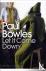 Bowles, Paul - Let It Come Down