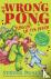 The Wrong Pong: Singin' in ...