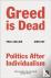 Greed Is Dead - Politics Af...