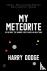 My Meteorite - Or, Without ...