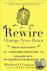 Rewire - Change Your Brain ...