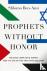 Prophets without Honor - Th...