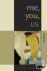 Me, You, Us - Essays