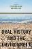Oral History and the Enviro...