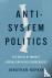 Anti-System Politics - The ...