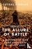 The Allure of Battle - A Hi...
