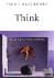 Think - A Compelling Introd...