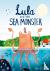 Lula and the Sea Monster