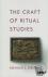 The Craft of Ritual Studies