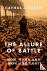 The Allure of Battle - A Hi...