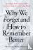 Why We Forget and How To Re...