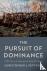 The Pursuit of Dominance - ...