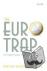The Euro Trap - On Bursting...