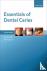 Essentials of Dental Caries