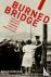 Burned Bridge - How East an...