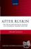 After Ruskin - The Social a...