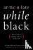 Articulate While Black - Ba...