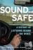 Sound and Safe - A History ...